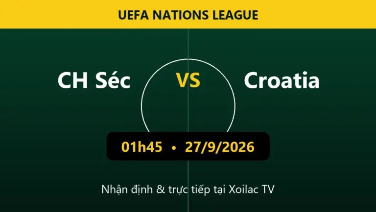 Nhận định CH Séc vs Croatia 01h45 ngày 27/9/2026